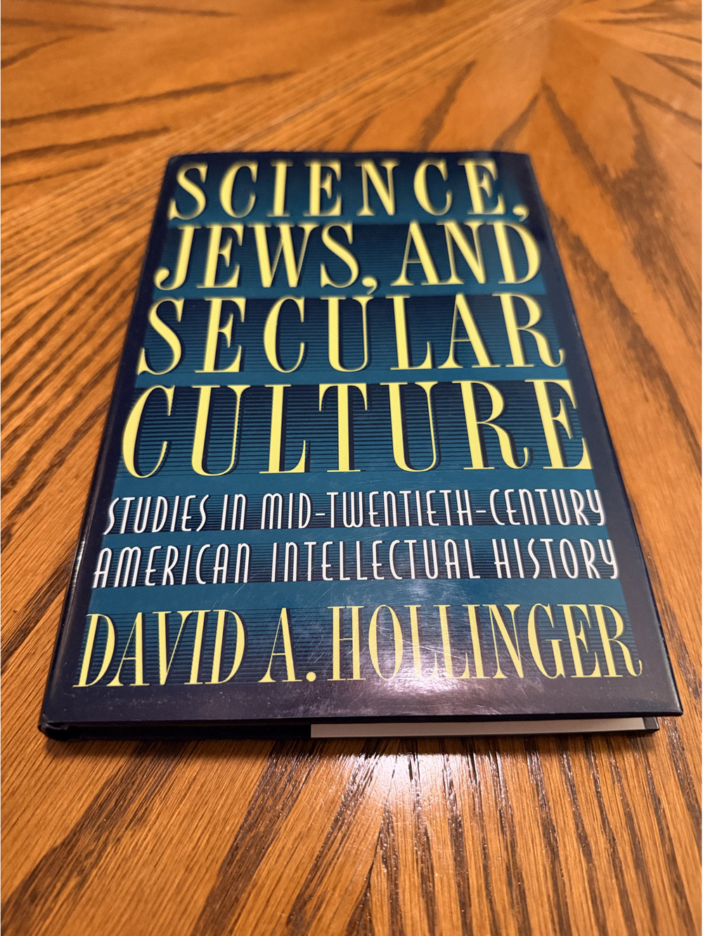 Science Jews and Secular Culture David A Hollinger 1996 Princeton 1st Ed DJ HC
